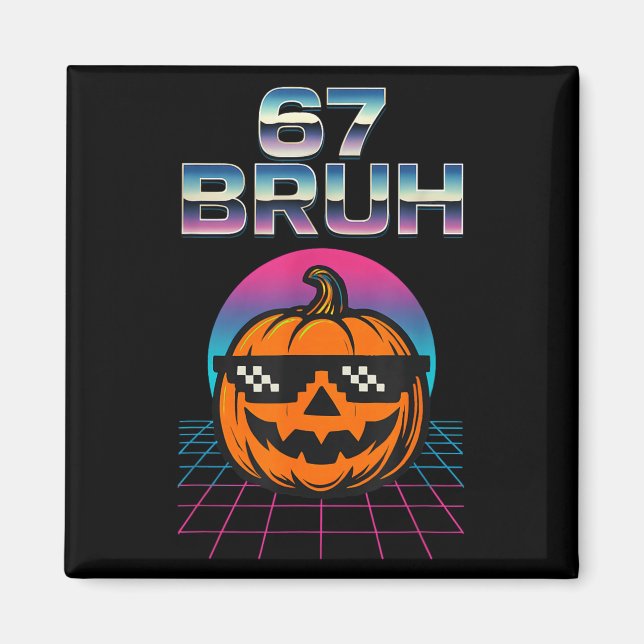 67 Bruh Meme Halloween Pumpkin 6 7 Brainrot Six Se Magnet (Front)