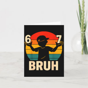 67 Bruh Retro Boy 6 7 Meme Kids Kindergarten Teen Card