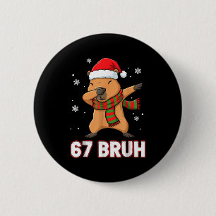 67 Bruh Six Seven Meme Capybara Christmas Kids Boy 6 Cm Round Badge