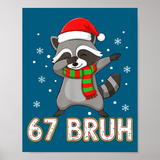 67 Bruh Six Seven Meme Raccoon Christmas Kids Boys Poster (Front)