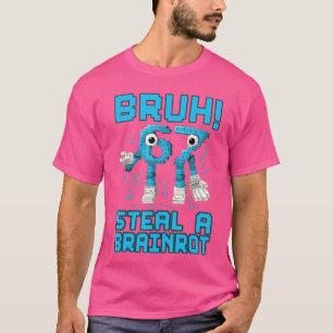 67 Bruh Steal A Brainrot Funny Meme 6 7 Boys Girl T-Shirt