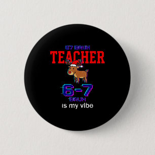 67 Bruh Teacher Funny Christmas School Staff 6 Cm Round Badge