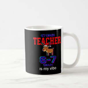 67 Bruh Teacher Funny Christmas School Staff  Coffee Mug
