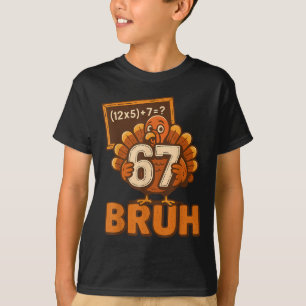 67 Bruh Turkey Thanksgiving Six Seven 6 7 Meme Boy T-Shirt