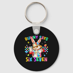 67 Bunny Says Six Seven For Kids Boys Girls Women Key Ring
