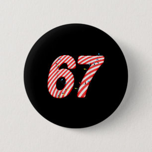 67 Candy Cane Xmas Six Seven Christmas Joke Funny  6 Cm Round Badge