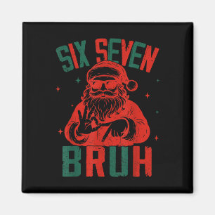 67 Chirstmas Funny Six Seven Bruh Meme Brainrot Sa Magnet