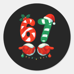 67 Christmas 6 7 Meme Cute Candy Cane 67 Meme Xmas Classic Round Sticker