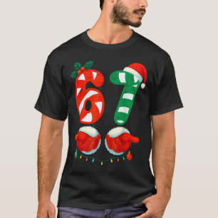 67 Christmas 6 7 Meme Cute Candy Cane 67 Meme Xmas T-Shirt