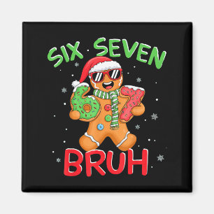 67 Christmas 6 7 Meme Gingerbread Man  Magnet