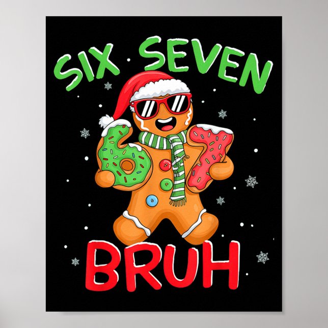 67 Christmas 6 7 Meme Gingerbread Man  Poster (Front)