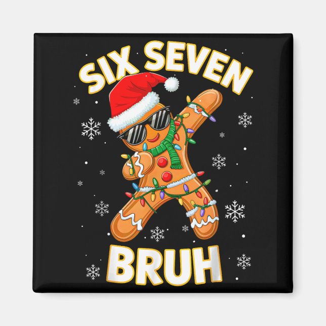 67 Christmas 6 7 Meme Gingerbread Man Xmas Pajamas Magnet (Front)