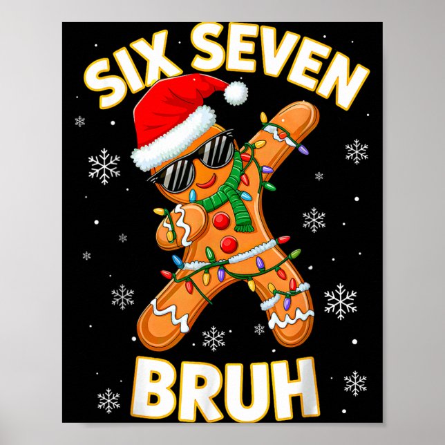 67 Christmas 6 7 Meme Gingerbread Man Xmas Pajamas Poster (Front)