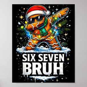 67 Christmas 6 7 Meme Gingerbread Man Xmas Pajamas Poster