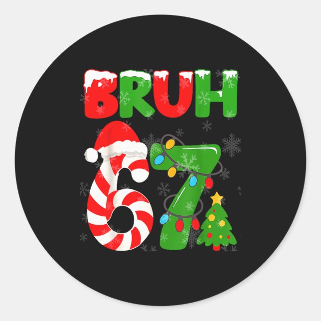 67 Christmas 6 7 Meme Pajamas 67 Bruh Slang  Classic Round Sticker (Front)