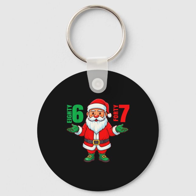 67 Christmas 6 7 Meme Six Seven Funny Santa Xmas 8 Key Ring (Front)