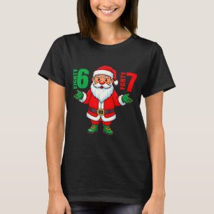67 Christmas 6 7 Meme Six Seven Funny Santa Xmas 8 T-Shirt