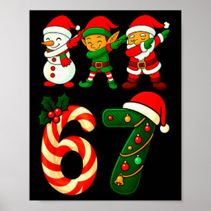 67 Christmas Dabbing Santa Elf Snowman Funny Six S Poster