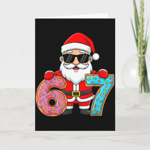 67 Christmas Funny 67 Meme Youth Kids Santa 67  Card