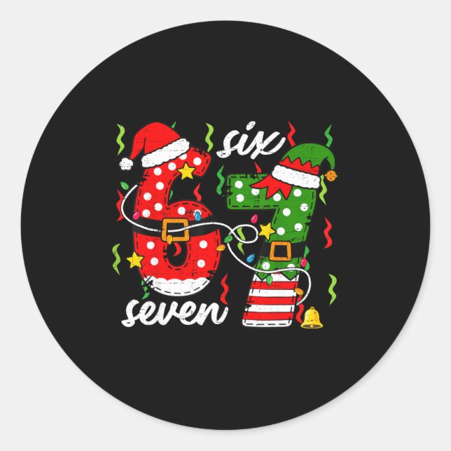 67 Christmas Funny 6 7 Meme Six Seven Shirt Boys G Classic Round Sticker (Front)