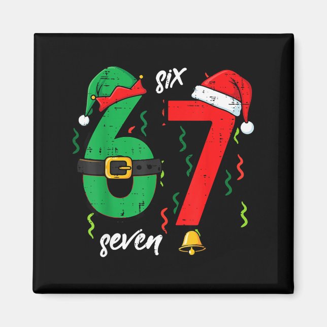 67 Christmas Funny 6 7 Meme Six Seven Xmas Boys Ki Magnet (Front)