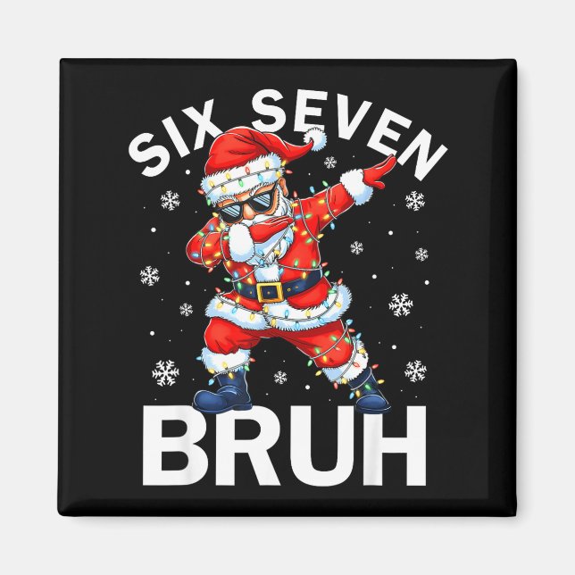 67 Christmas Funny Six Seven Bruh Meme Dabbing San Magnet (Front)