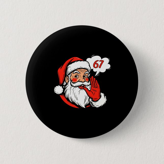 67 Christmas Funny Six Seven Meme Brainrot Santa C 6 Cm Round Badge (Front)