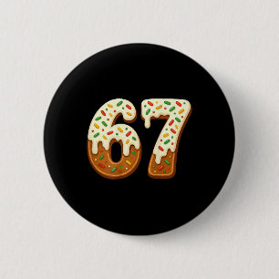67 Christmas Holiday 6 7 Meme Gen Alpha Slang Back Cm Round Badge