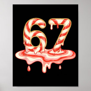 67 Christmas Melting Candy Cane Six Seven For Girl Poster