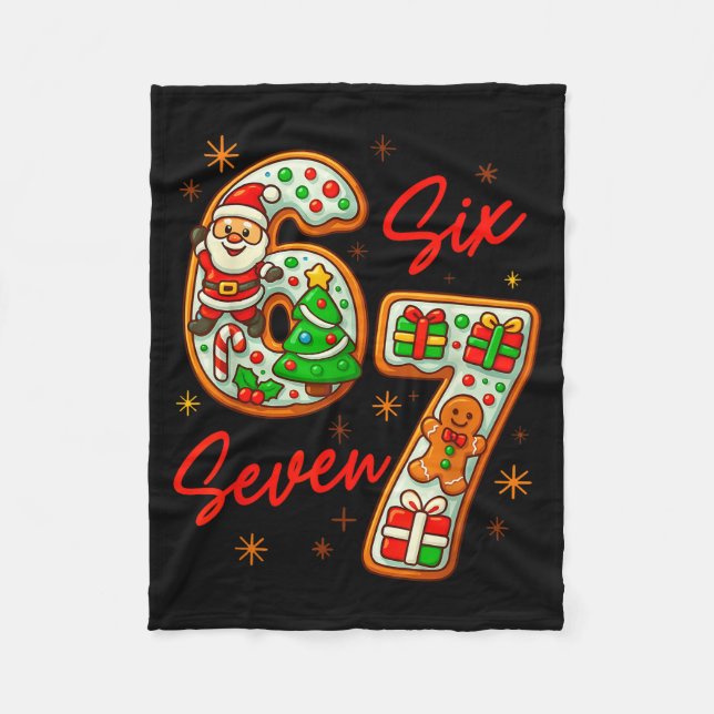 67 Christmas Meme Saying 6 7 Meme Costume Xmas  Fleece Blanket (Front)