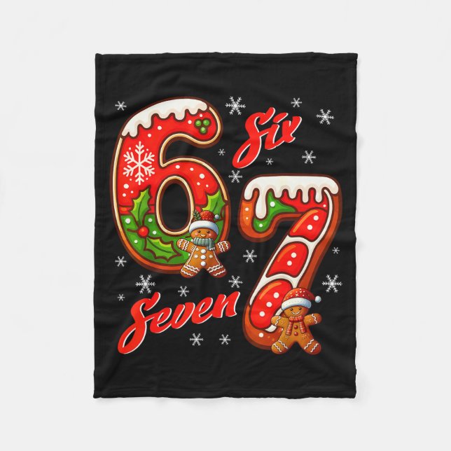 67 Christmas Meme Saying 6 7 Meme Costume Xmas  Fleece Blanket (Front)