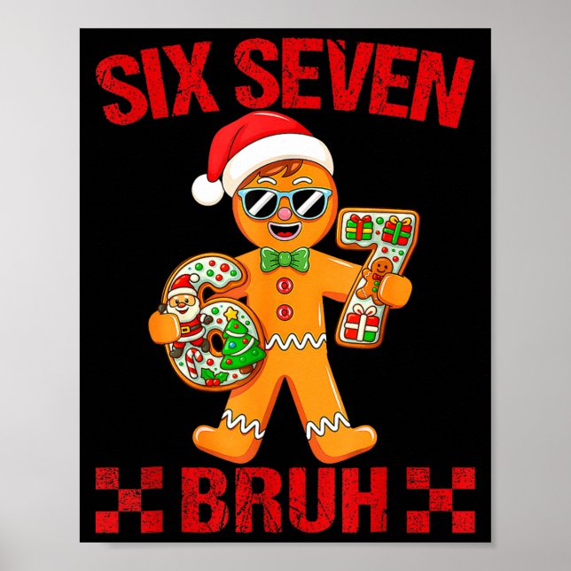 67 Christmas Meme Saying 6 7 Meme Costume Xmas  Poster (Front)