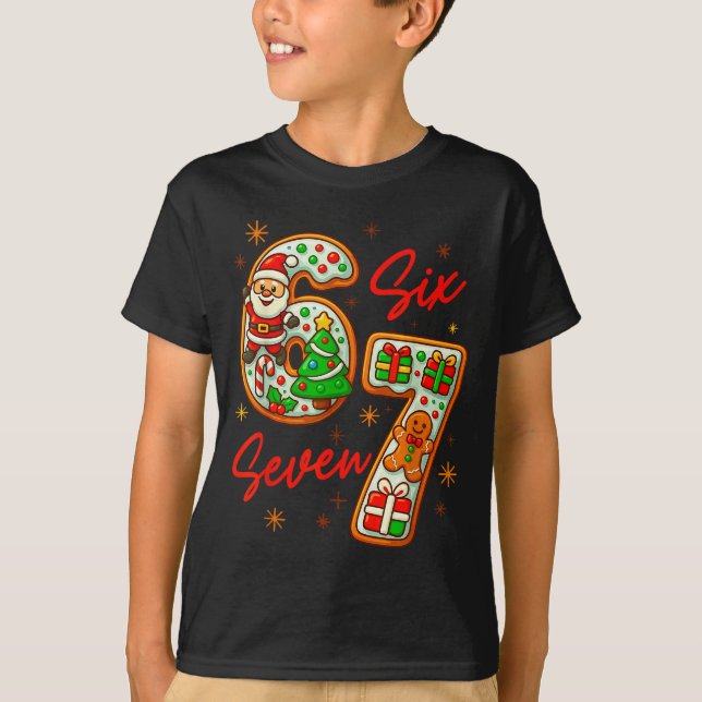 67 Christmas Meme Saying 6 7 Meme Costume Xmas  T-Shirt (Front)