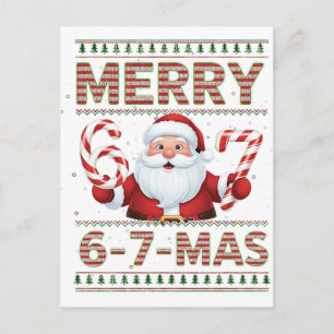 67 Christmas Merry 6 7 Mas Ugly Xmas Six Seven Holiday Postcard