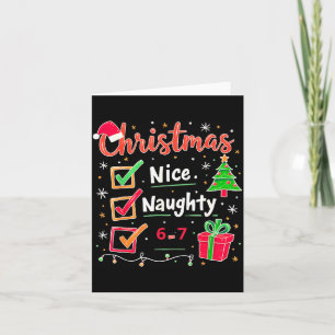 67 Christmas Nice Naughty List Funny 6-7 Meme  Card