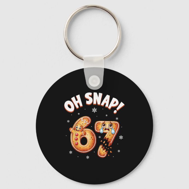 67 Christmas Oh Snap Gingerbread Man Funny 6 7 Mem Key Ring (Front)