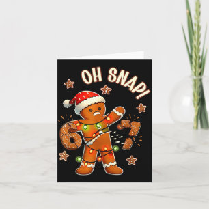 67 Christmas Oh Snap Gingerbreadman 6 7 Meme Xmas Card