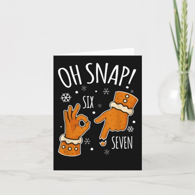 67 Christmas Oh Snap Gingerbreadman 6 7 Meme Xmas  Card (Front)