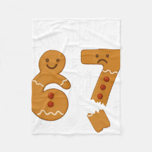67 Christmas Oh Snap Gingerbreadman 6 7 Meme Xmas  Fleece Blanket