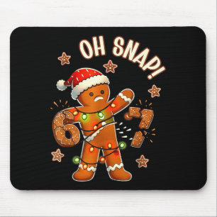 67 Christmas Oh Snap Gingerbreadman 6 7 Meme Xmas Mouse Mat
