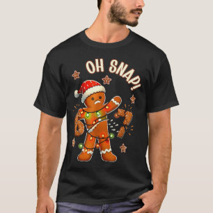 67 Christmas Oh Snap Gingerbreadman 6 7 Meme Xmas T-Shirt
