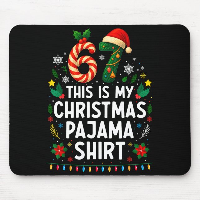 67 Christmas Pajama Shirt 6 7 Funny Meme Teen Boys Mouse Mat (Front)
