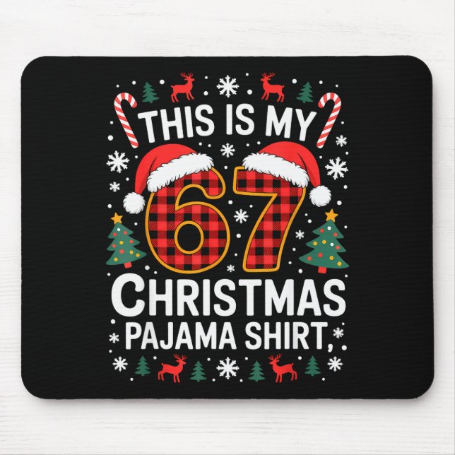 67 Christmas Pajama Shirt Funny Six Seven Meme Bra Mouse Mat (Front)