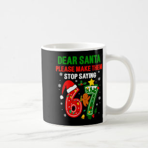 67 Christmas Shirt 6-7 6 7 Shirt Funny Parents Men Coffee Mug