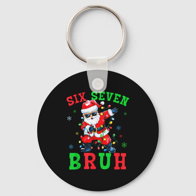 67 Christmas Six Seven Bruh Meme Santa Dabbing Chr Key Ring (Front)