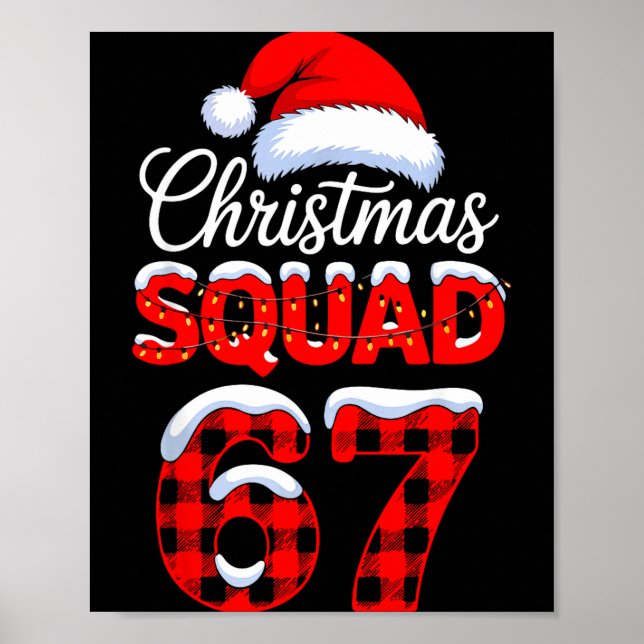 67 Christmas Squad Meme Saying 6 7 Santa Claus  Poster (Front)