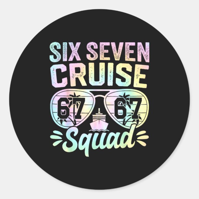 67 Cruise Squad 2025 Cruise Six Seven Meme Matchin Classic Round Sticker (Front)