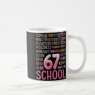 67 Day Of School Six Seven Meme For Students Teach Coffee Mug