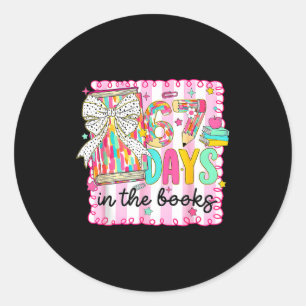 67 Days In The Books Reading Teacher 67th Day Of S Classic Round Sticker