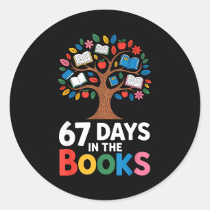 67 Days In The Books Reading Teacher 67th Day Of S Classic Round Sticker